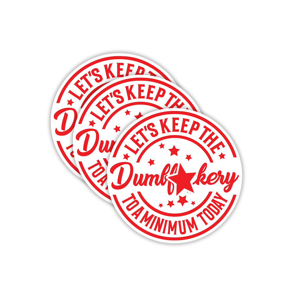 3-Pcs Funny Sticker Let’s Keep The Dumbfkery To A Minimum Vinyl Decal for Laptop