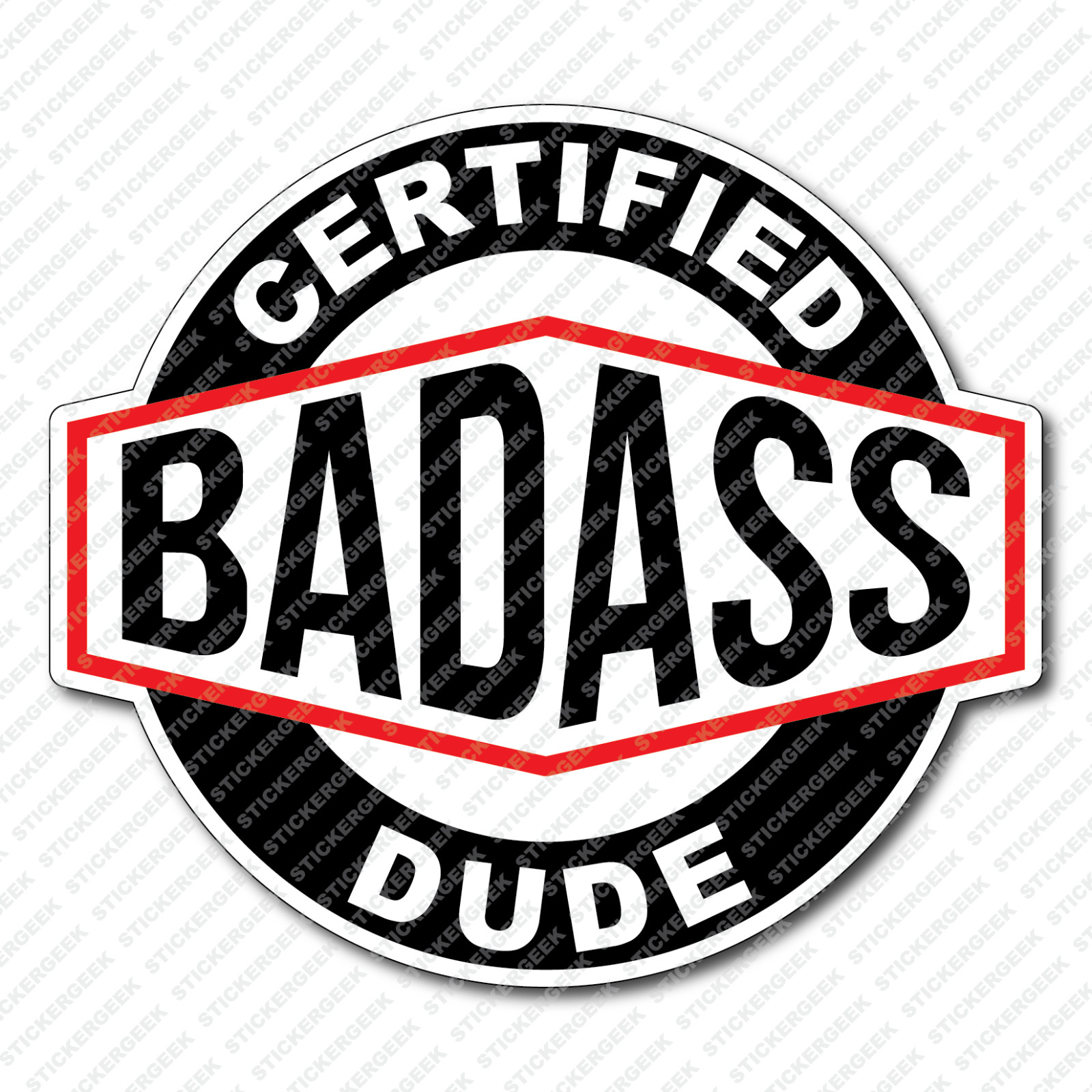 Certified BadAss Bad Ass Dude Water Bottle Laptop Decal Sticker