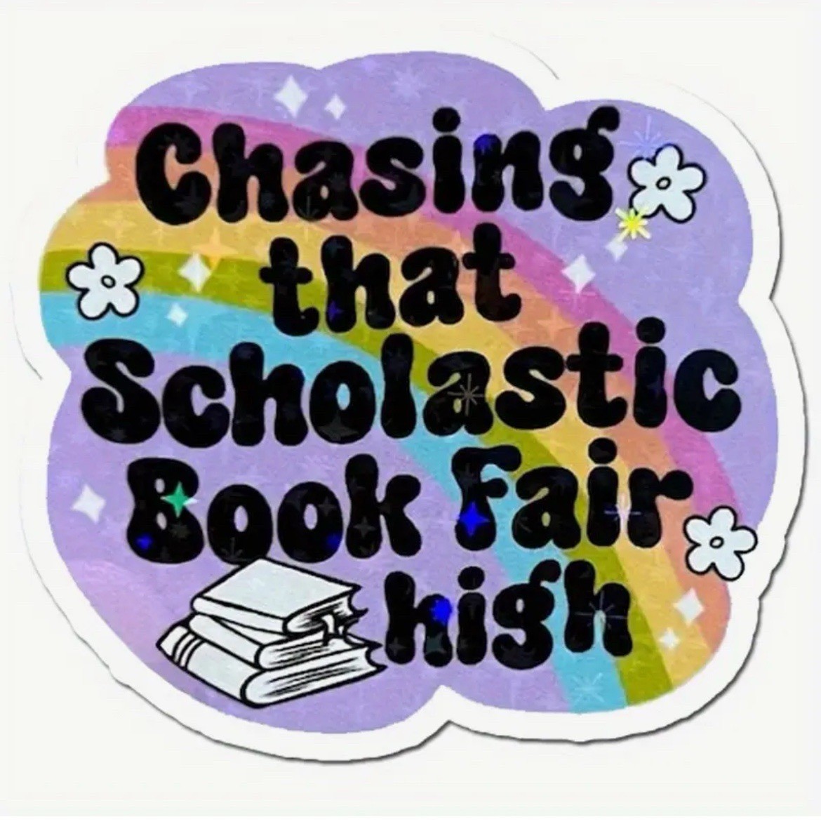 Vintage “Chasing That Scholastic Book Fair High” Sticker – Nostalgia 90s Kid
