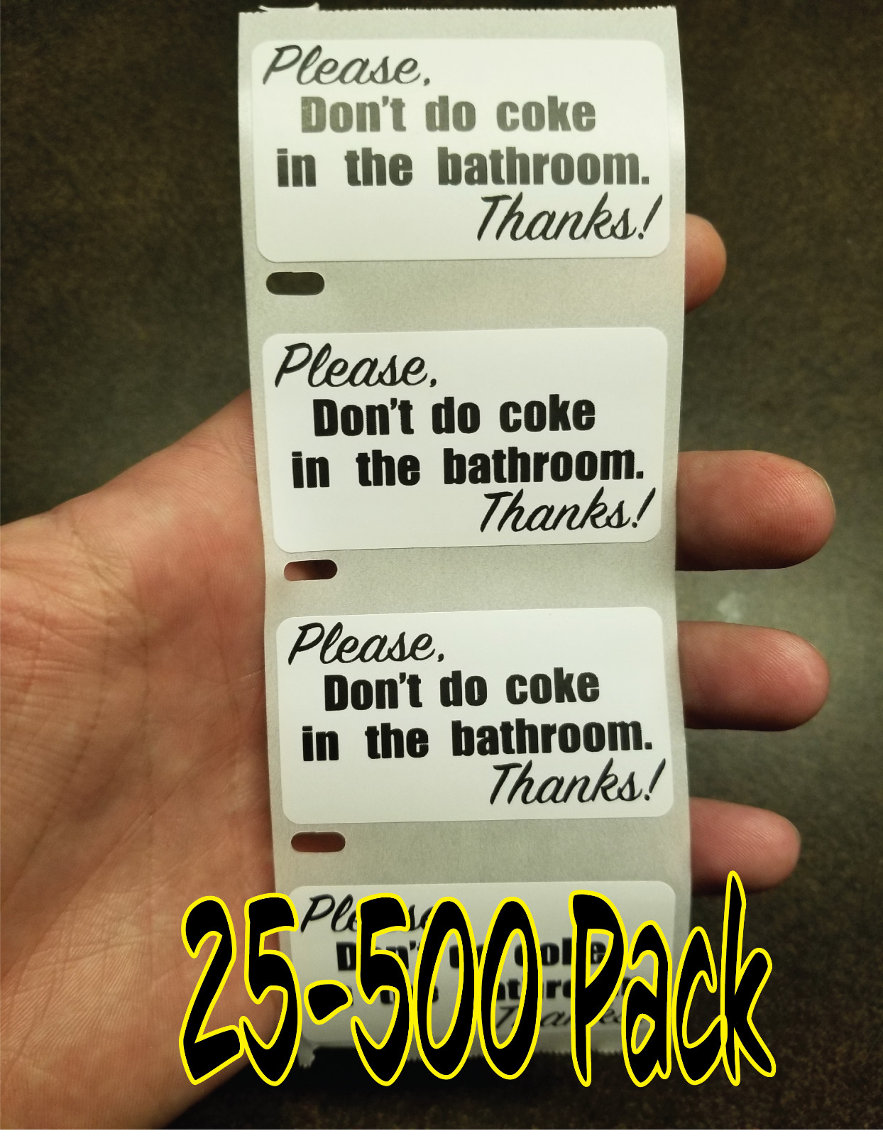 ” Please don’t do coke in bathroom ” Stickers 25-500 Pack gag sticker joke dont