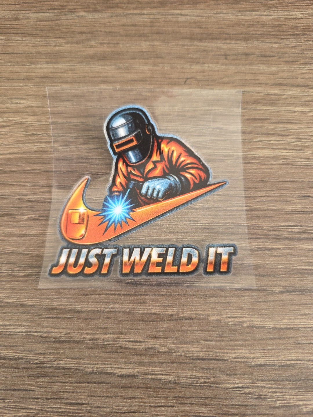 Funny Hardhat Laptop Vehicle UV DTF Decal Sticker Waterproof Just Weld Welder