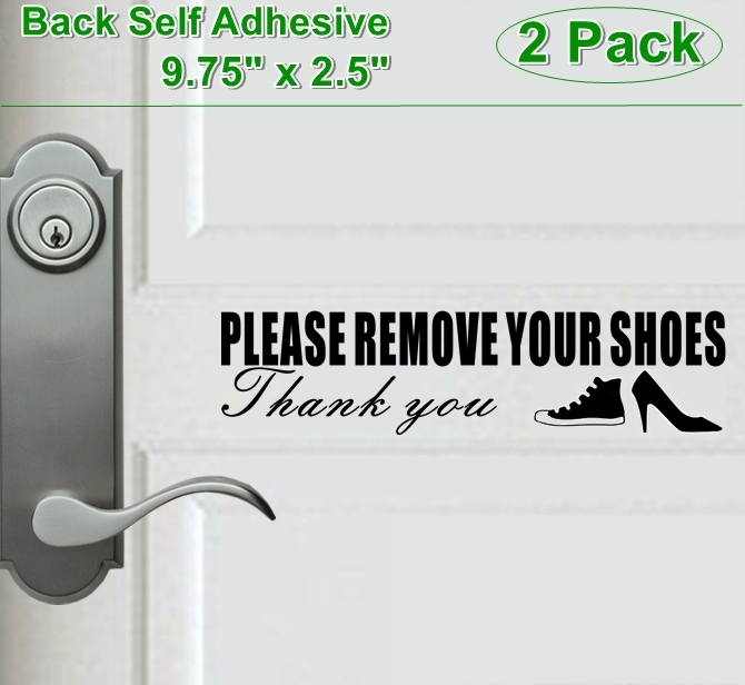 2pc 9.75″ X 2.5″ PLEASE REMOVE YOUR SHOES Back Self Adhesive Clear Vinyl Sticker