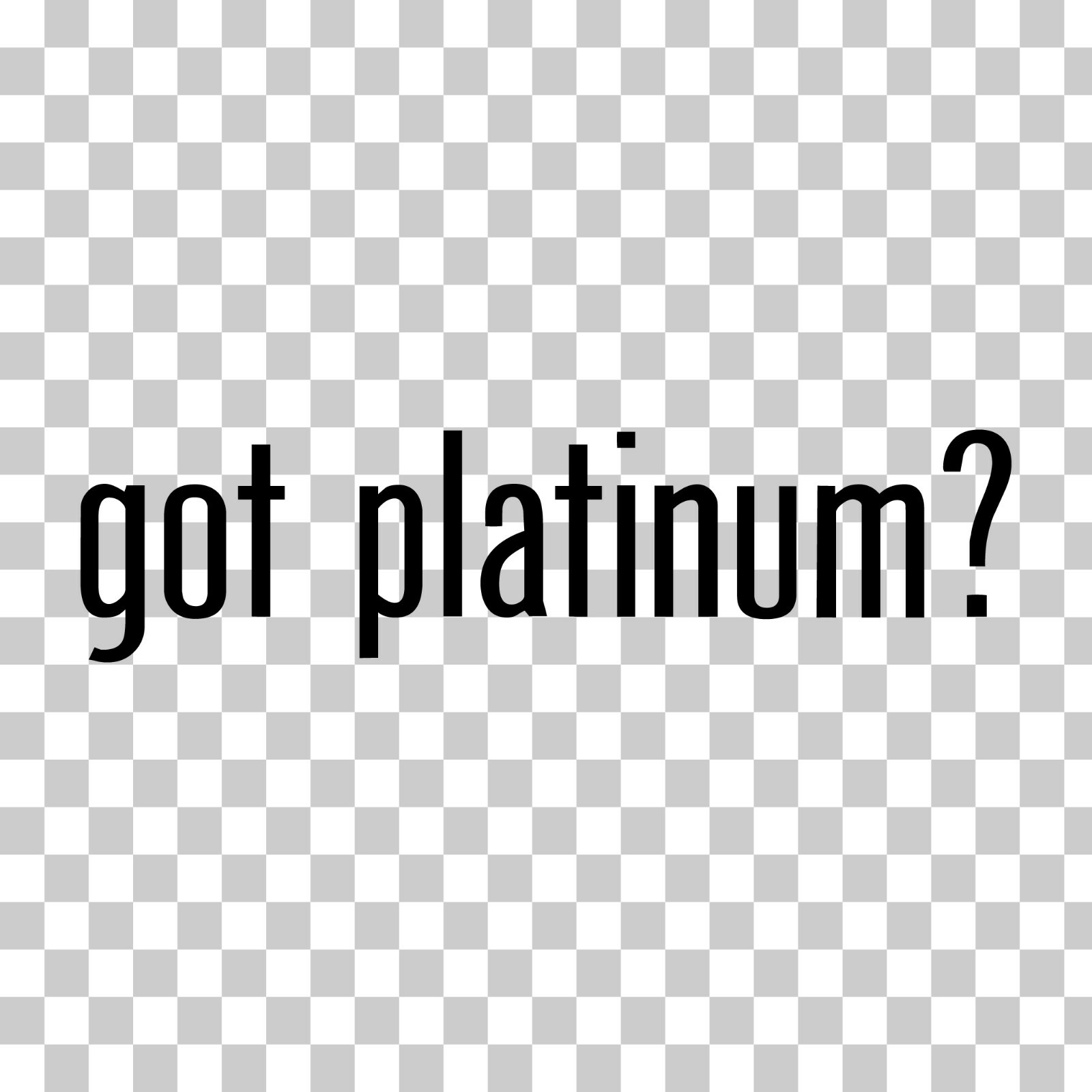 Got Platinum? Custom Vinyl Sticker Decal Metal Precious Metal Jewelry