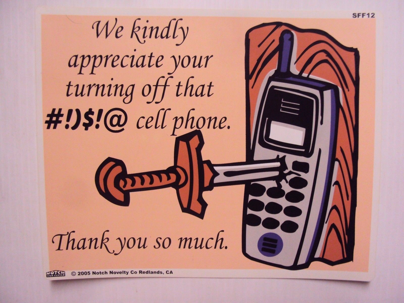 Funny Humor Bar Plastic Sign”We Kindly Appreciate Your Turning Off Cell Phone”No