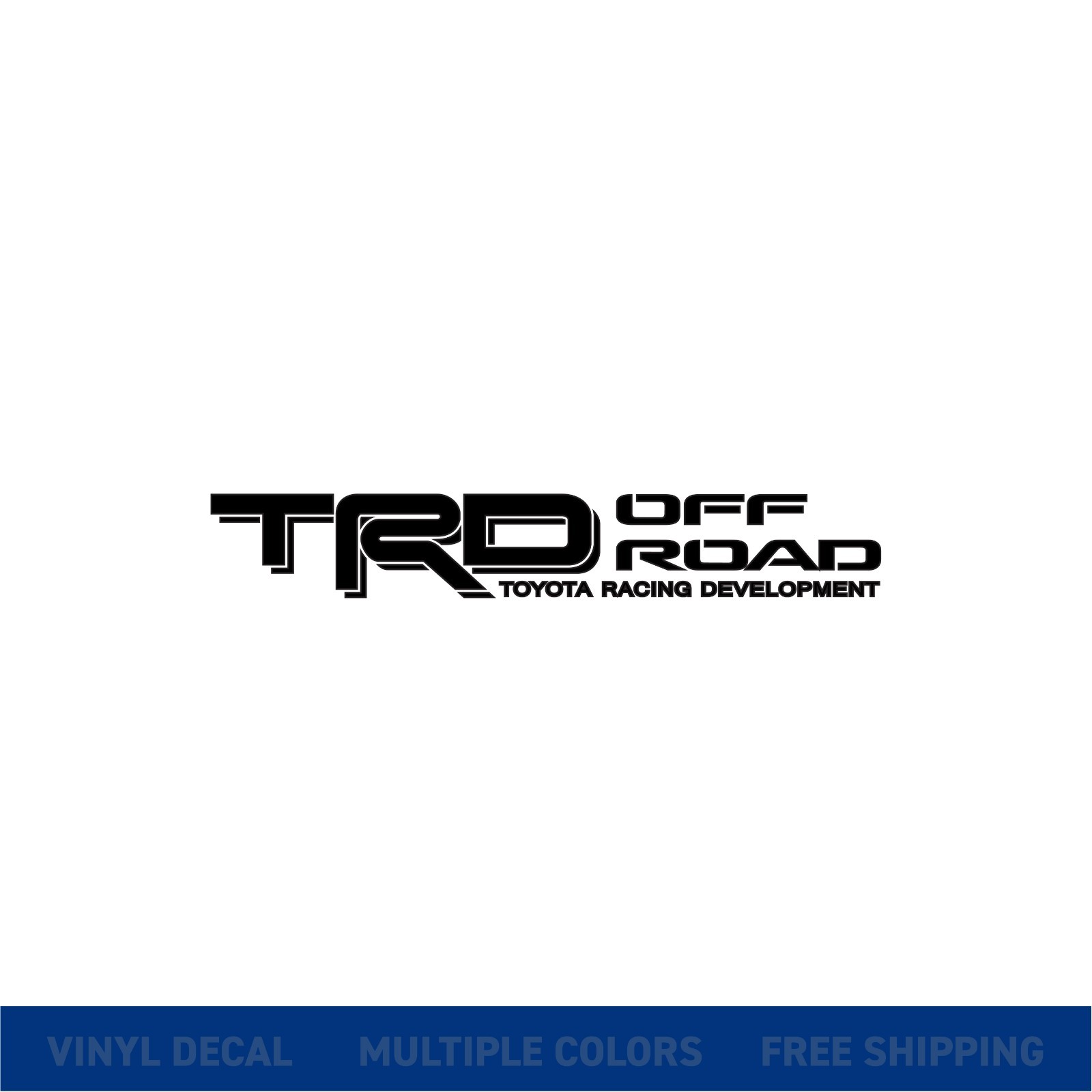 TRD Off Road Vinyl Decal Sticker Toyota Racing Development – xColors & Sizes