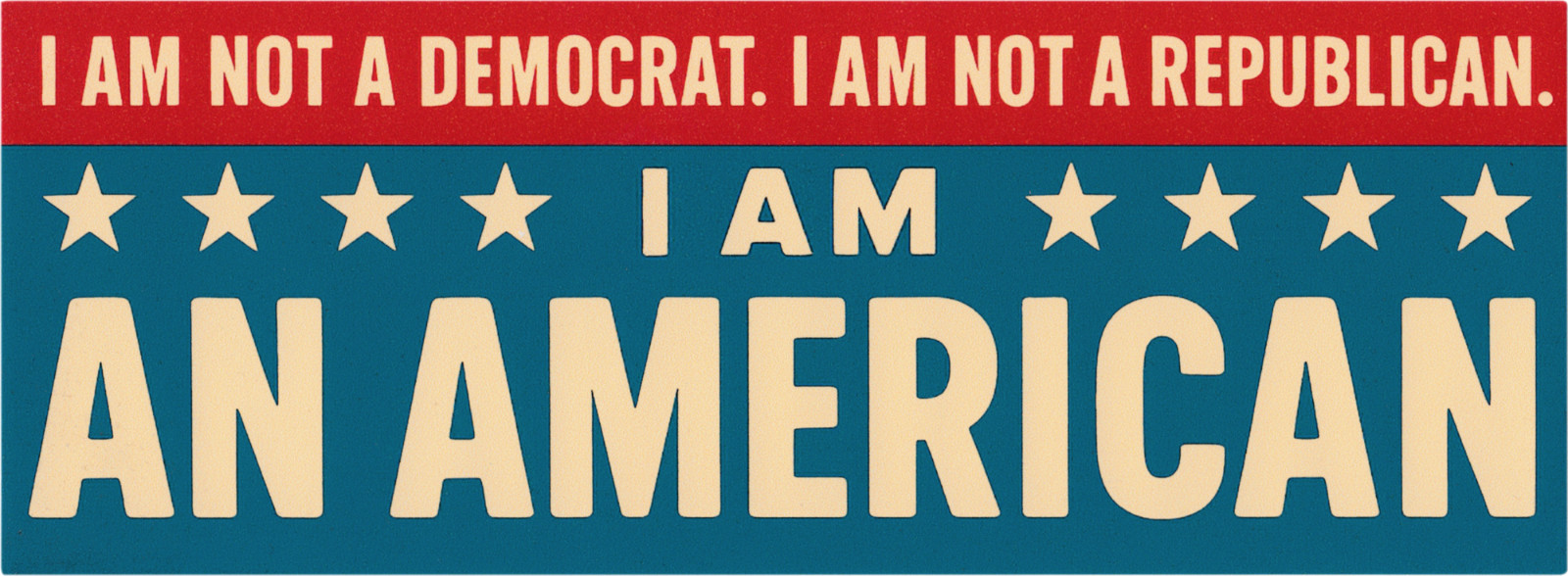 Sticker – Not Democrat Not Republican An American Patriot Unity Political Debate