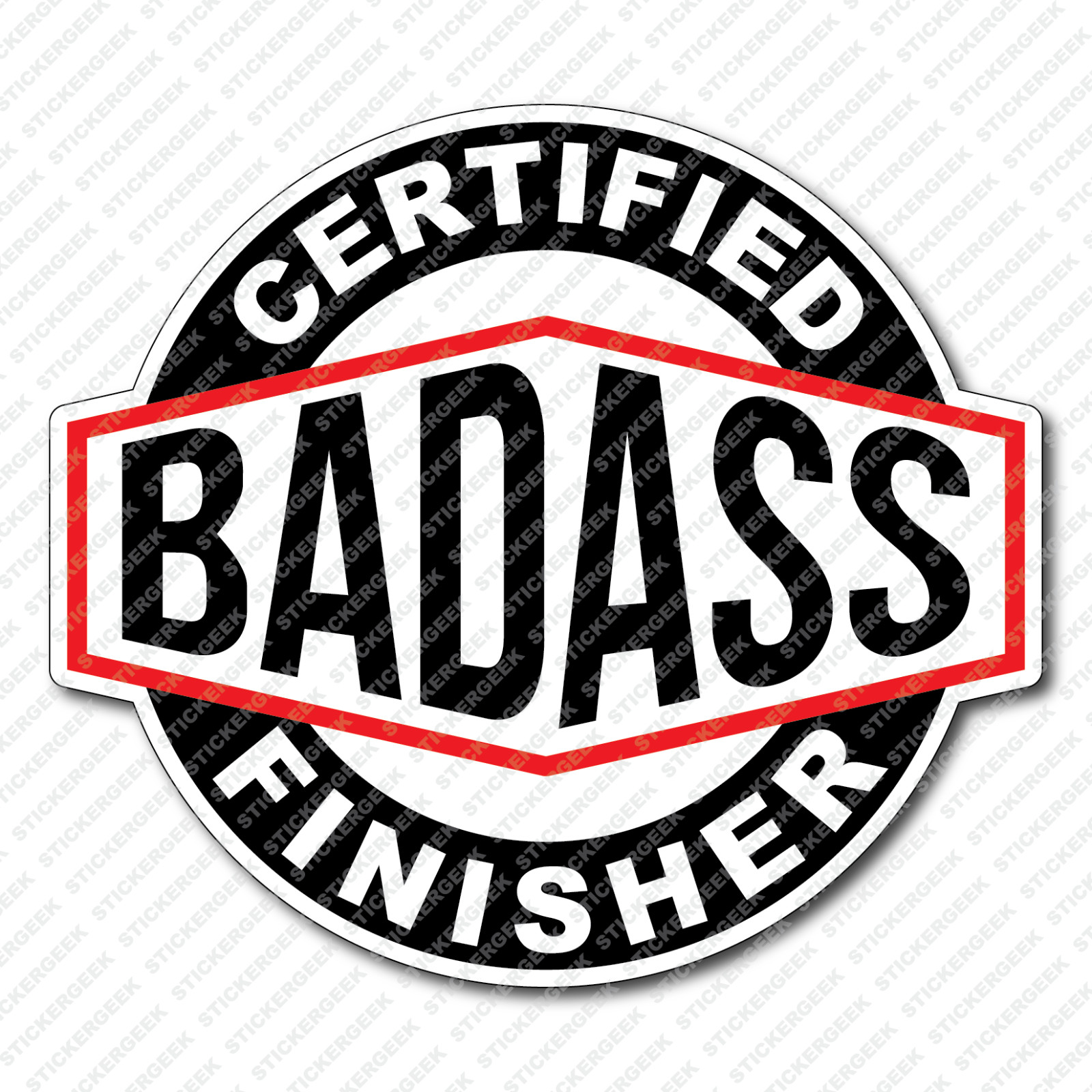 Certified Bad Ass Finisher Hard Hat Tool Box Builder Decal Construction Sticker