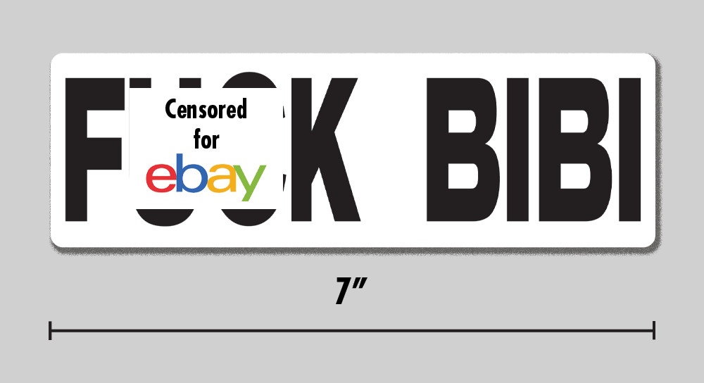 Anti-Netanyahu “F**k Bibi” Sticker Political Anti-War Israel 7″ Vinyl Decal