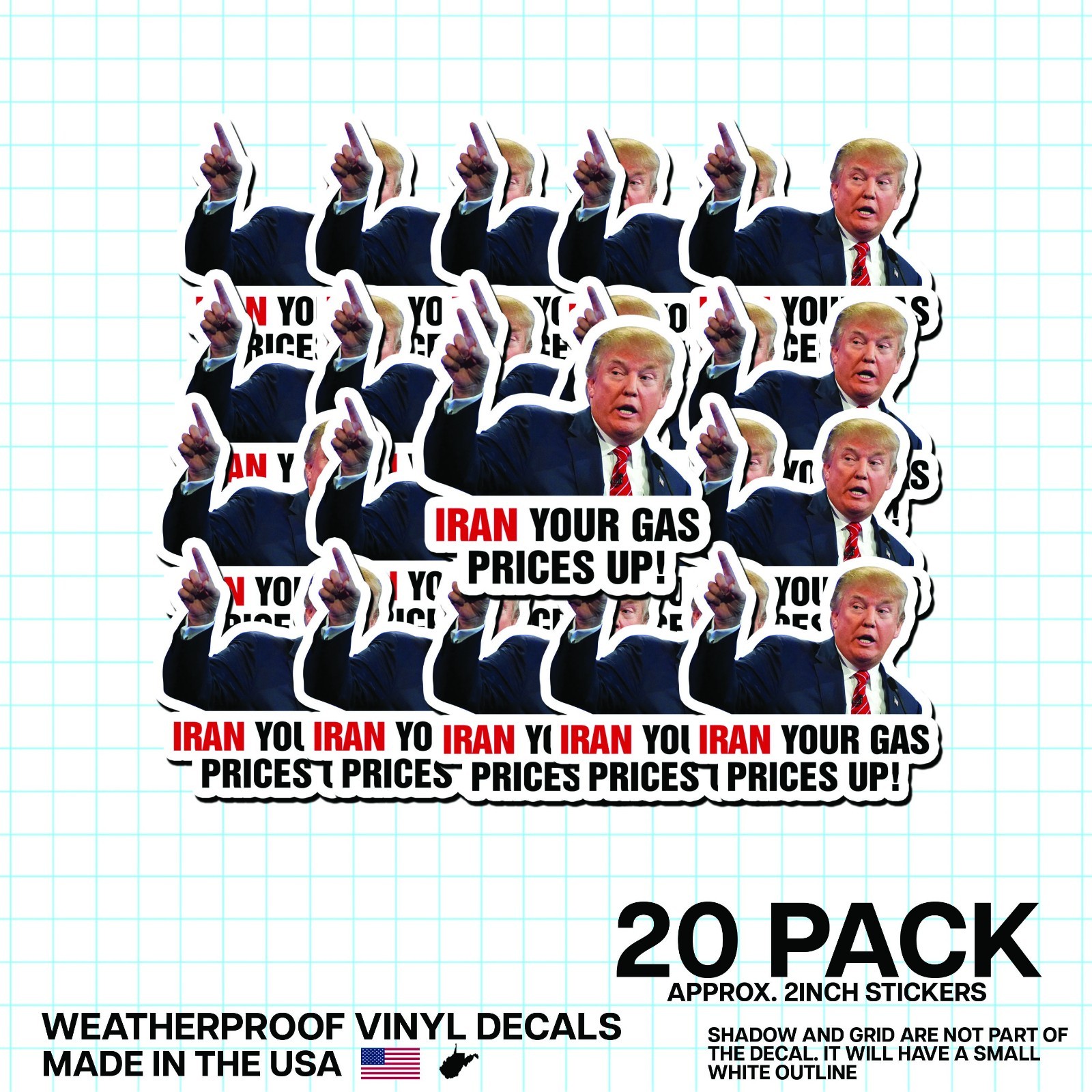 Trump “Iran Your Gas Prices Up” Round Sticker 20 Pack Political Meme Vinyl 2″