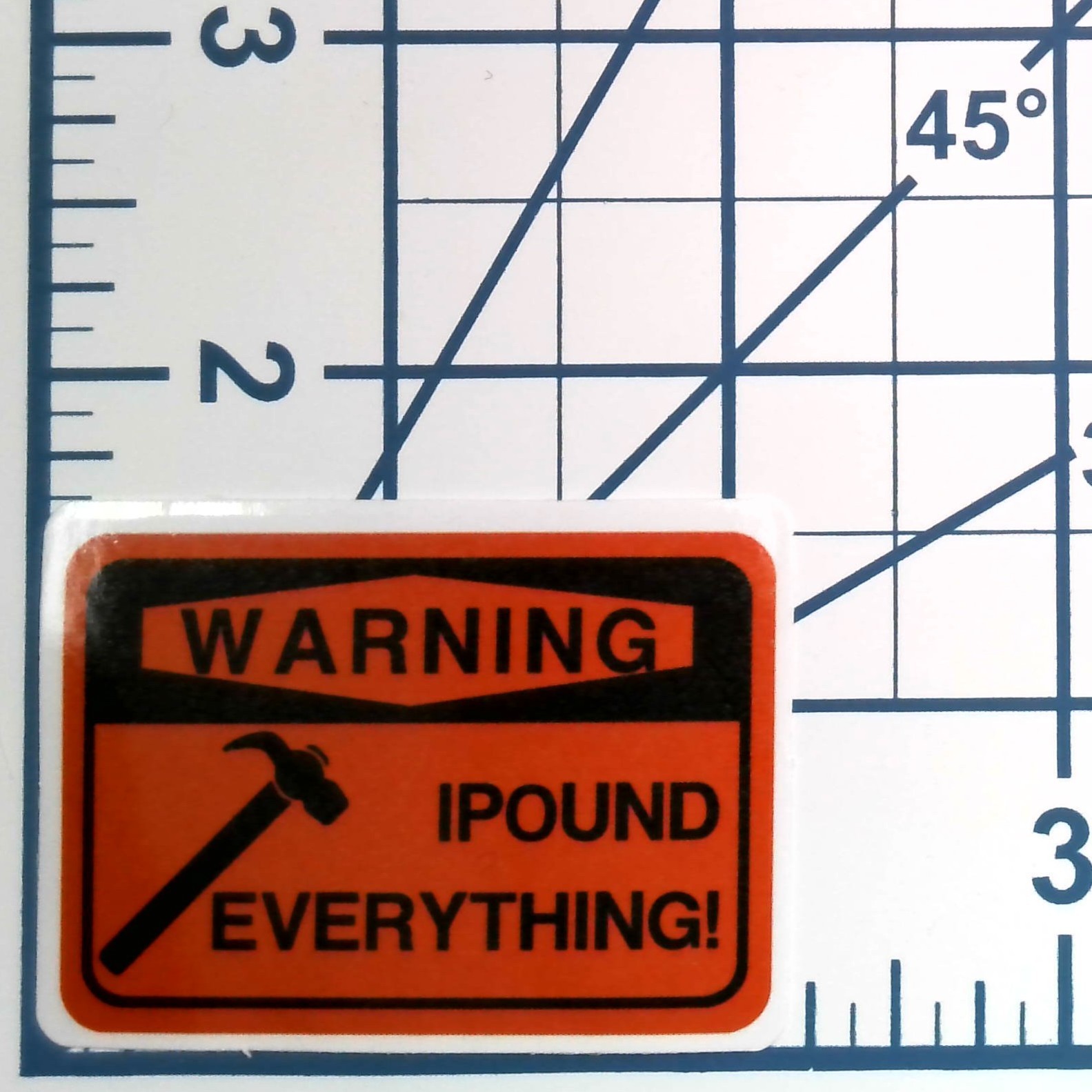 Warning I Pound Everything Vinyl Sticker Funny Carpenter Hammer Tool Gag Decal