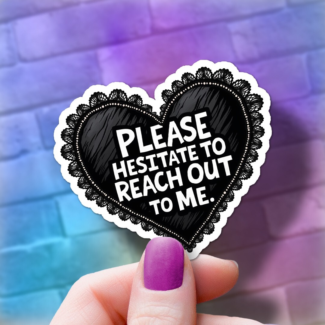 Please Hesitate Heart Sticker | Laptop Decal | Water Bottle Decal