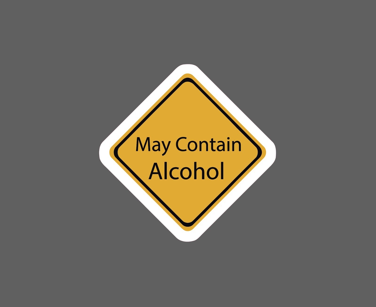 May Contain Alcohol Sticker Waterproof NEW – Buy Any 4 For $1.75 Each Storewide!