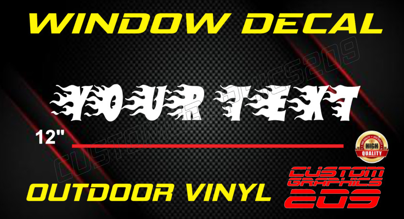 Custom Flame Text Truck Car Window Decal Oracal 651 Waterproof Vinyl