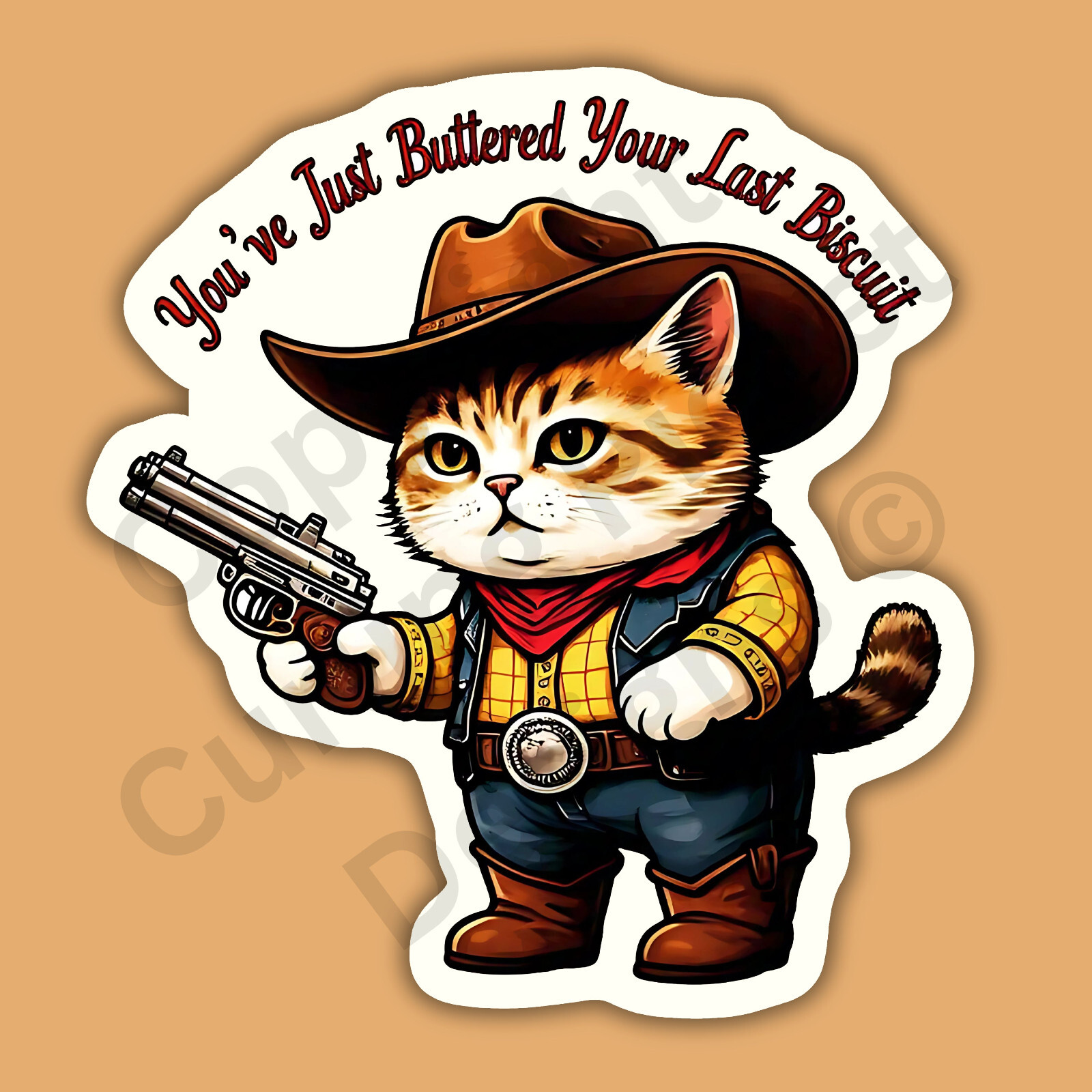 You’ve Just Buttered Your Last Biscuit Cowboy Cat Funny 3″ Vinyl Sticker