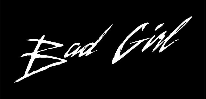 BAD GIRL Vinyl Decal 8″ x 3″ (11 Colors)