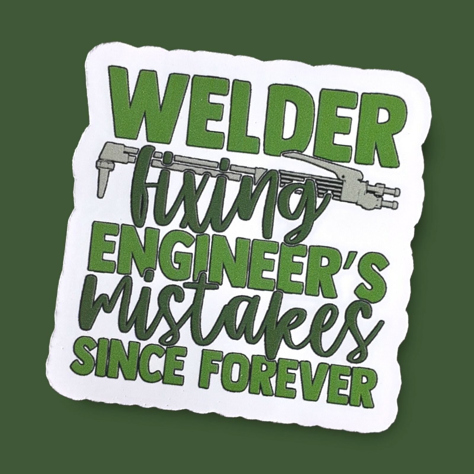 Welder Fixing Engineer’s Mistakes Funny Water Resistant Vinyl Sticker