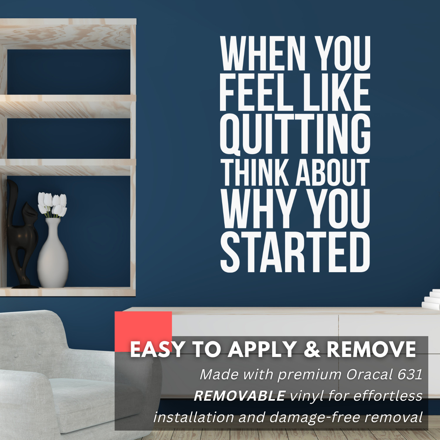 Motivational Wall Decal Quote – When You Feel Like Quitting, Think Why You Start