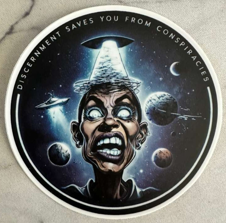 Conspiracy Sticker 3 x 3 “Discernment Saves You From Conspiracies”