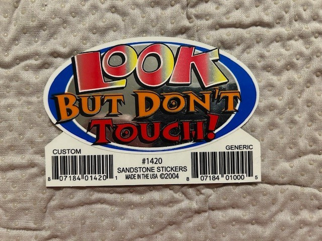Sandstone Stickers: Look But Don’t Touch! Sticker