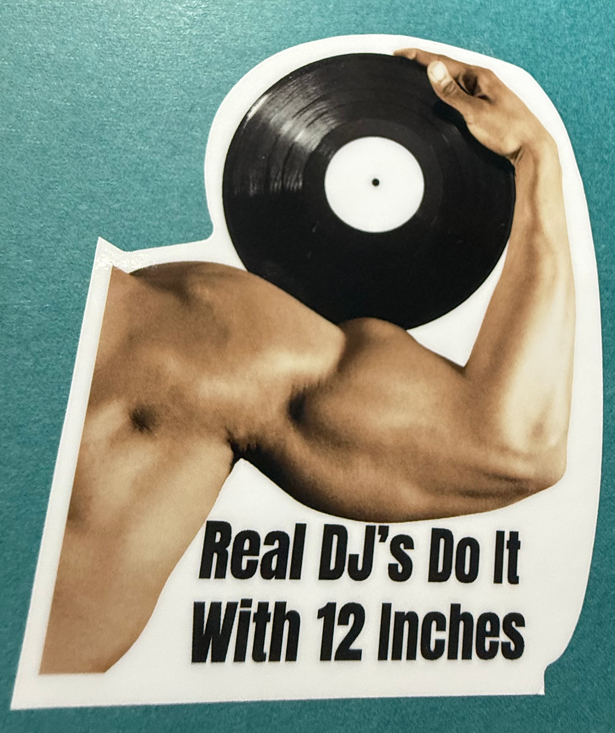 DJ Glossy Vinyl Sticker 3″ x 2.5″ Real DJ’s Do It With 12 Inches