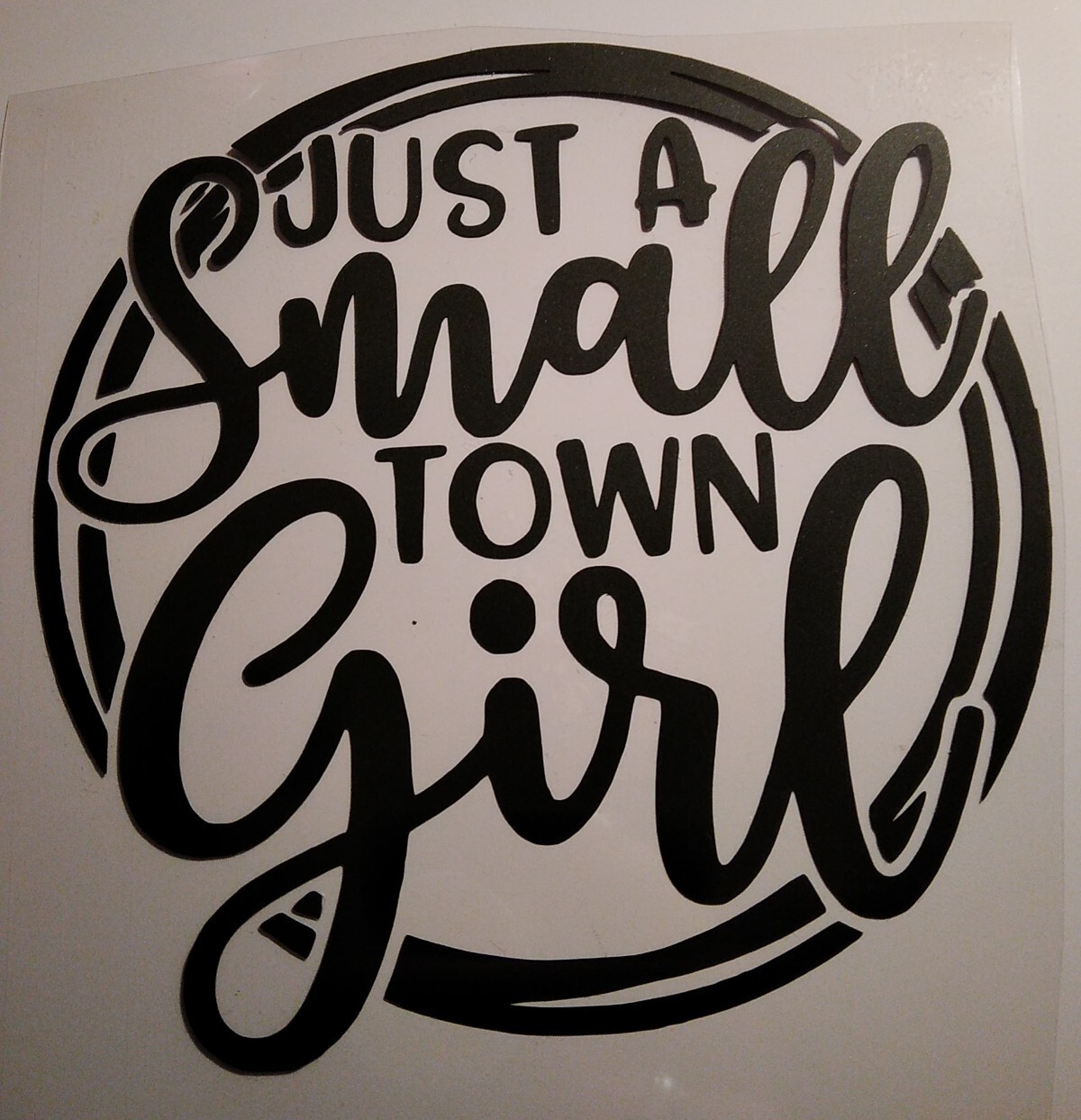 just a small town girl Decal