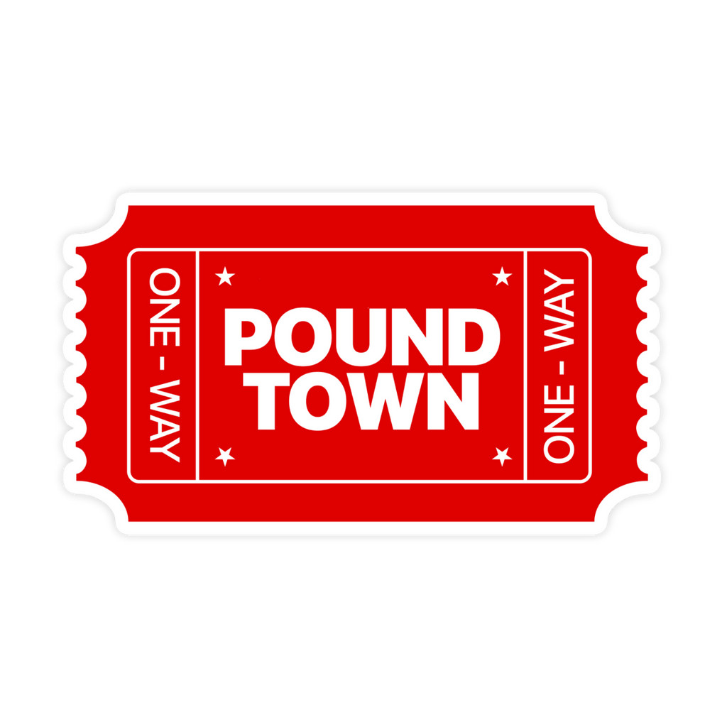 Ticket to pound town sticker weatherproof bumper vinyl decal