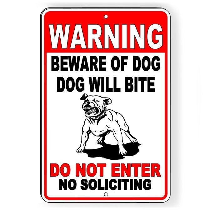 Beware of dog dog will bite do not enter no soliciting metal sign / magnetic