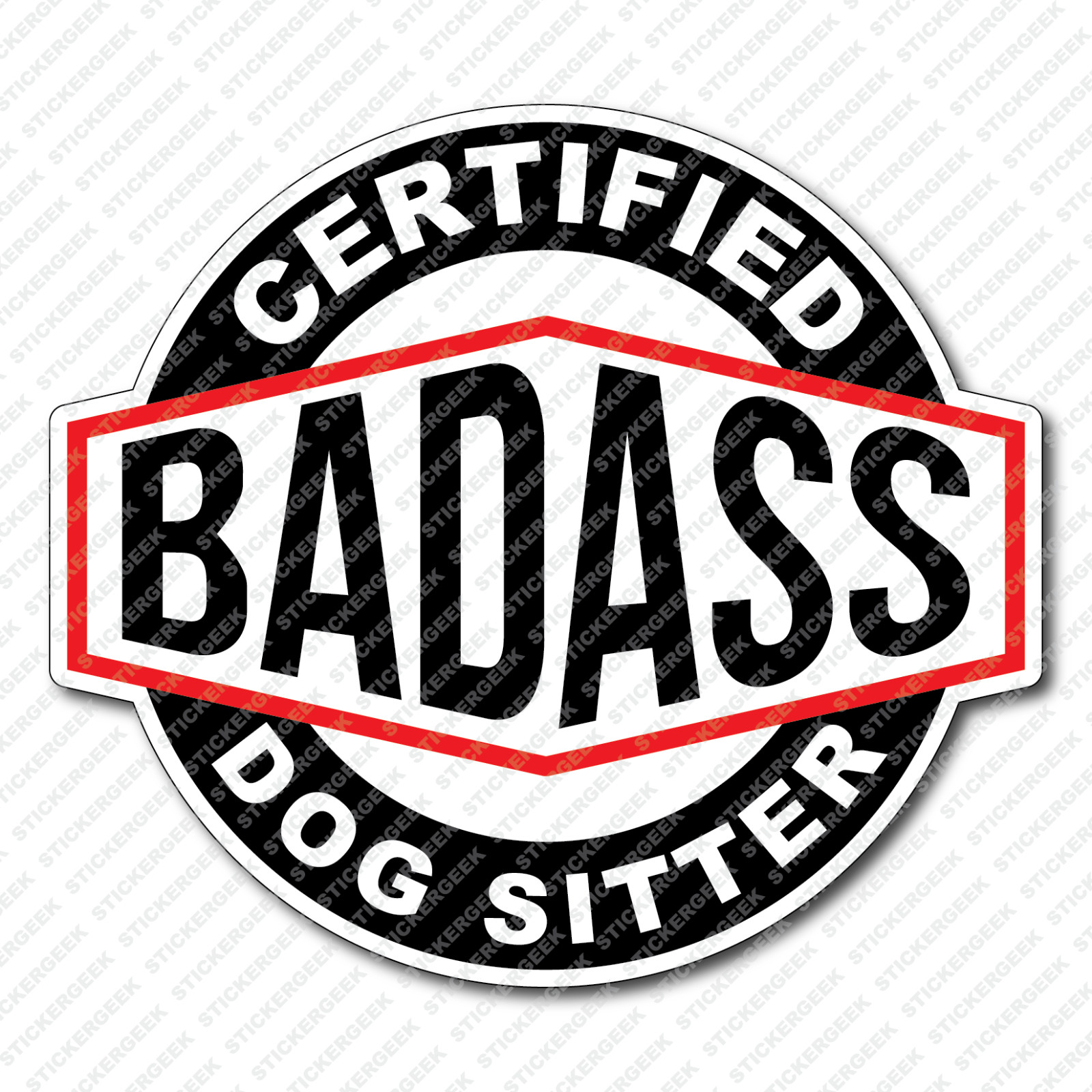 Certified Bad Ass Dog Sitter Water Bottle Decal Pet Friendly Sticker