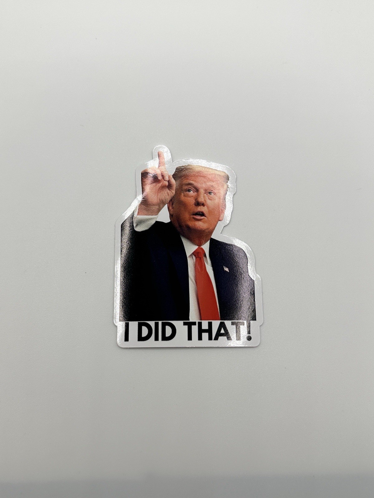 Funny Political Sticker I Did That! Trump Sticker Decal for Gas Pump, Grocery