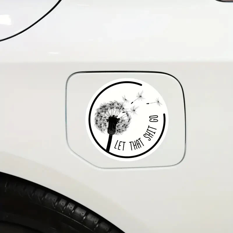 “Let That Sh*t Go” PVC Decal – 3″ Round – for Cars, Laptops, and More