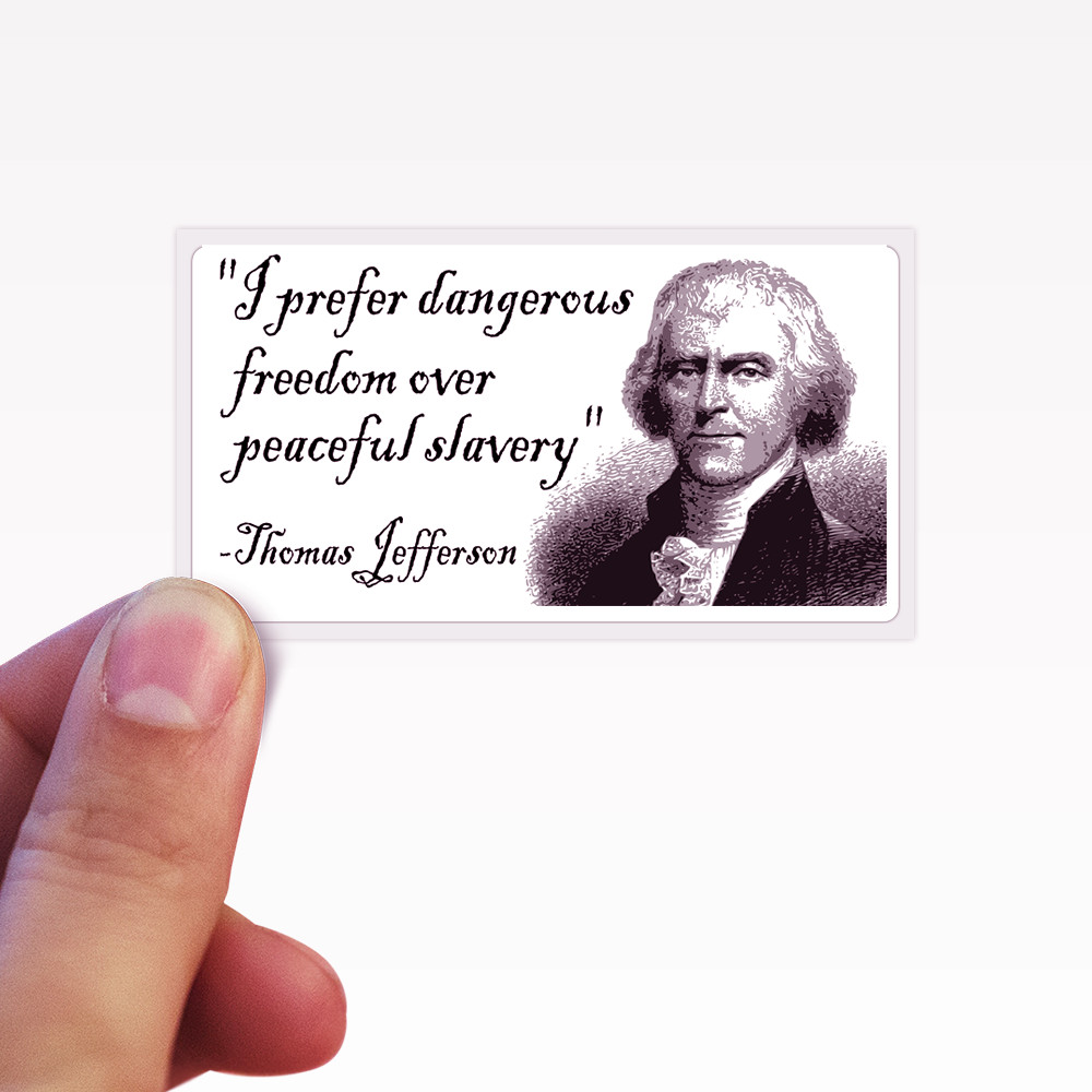 Thomas Jefferson Sticker Freedom Quote Libertarian 25-250 Action Stickers USA