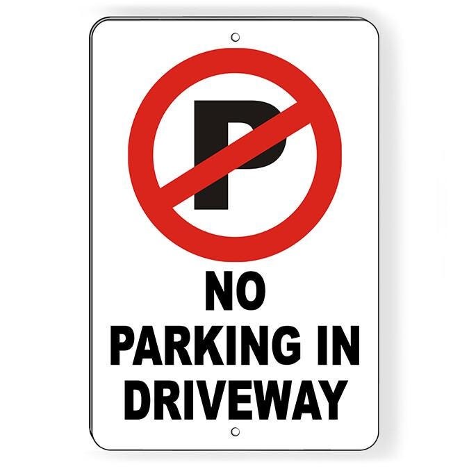 No parking in driveway metal sign or decal 6 sizes warning do not block snp007