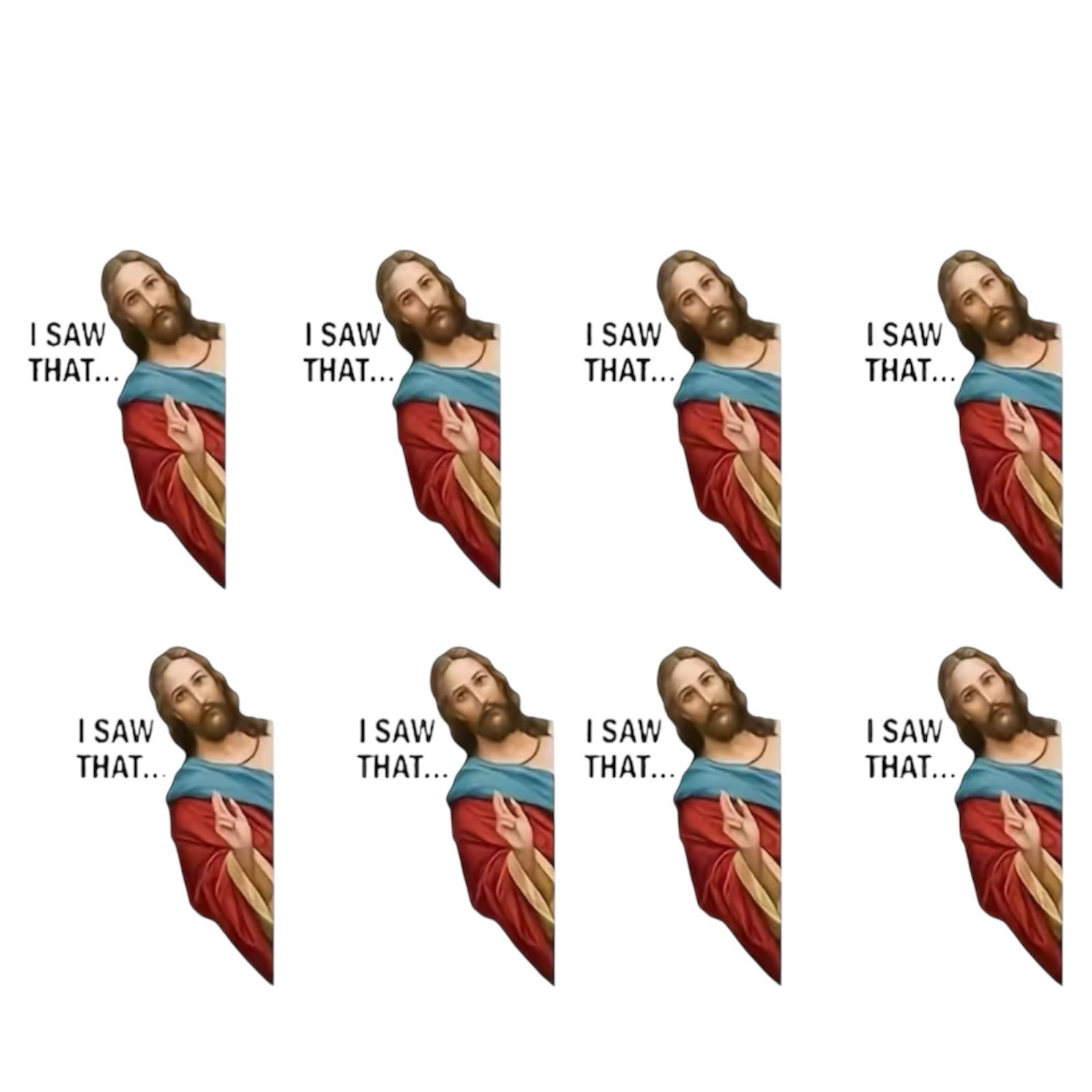 I SAW THAT Sin Jesus God Funny Prank Humor Sticker 3” Vinyl Decal Sticker 1PC