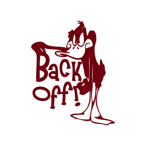 Daffy Back Off Die Cut Decal Made in USA Multiple Colors 6+yrs