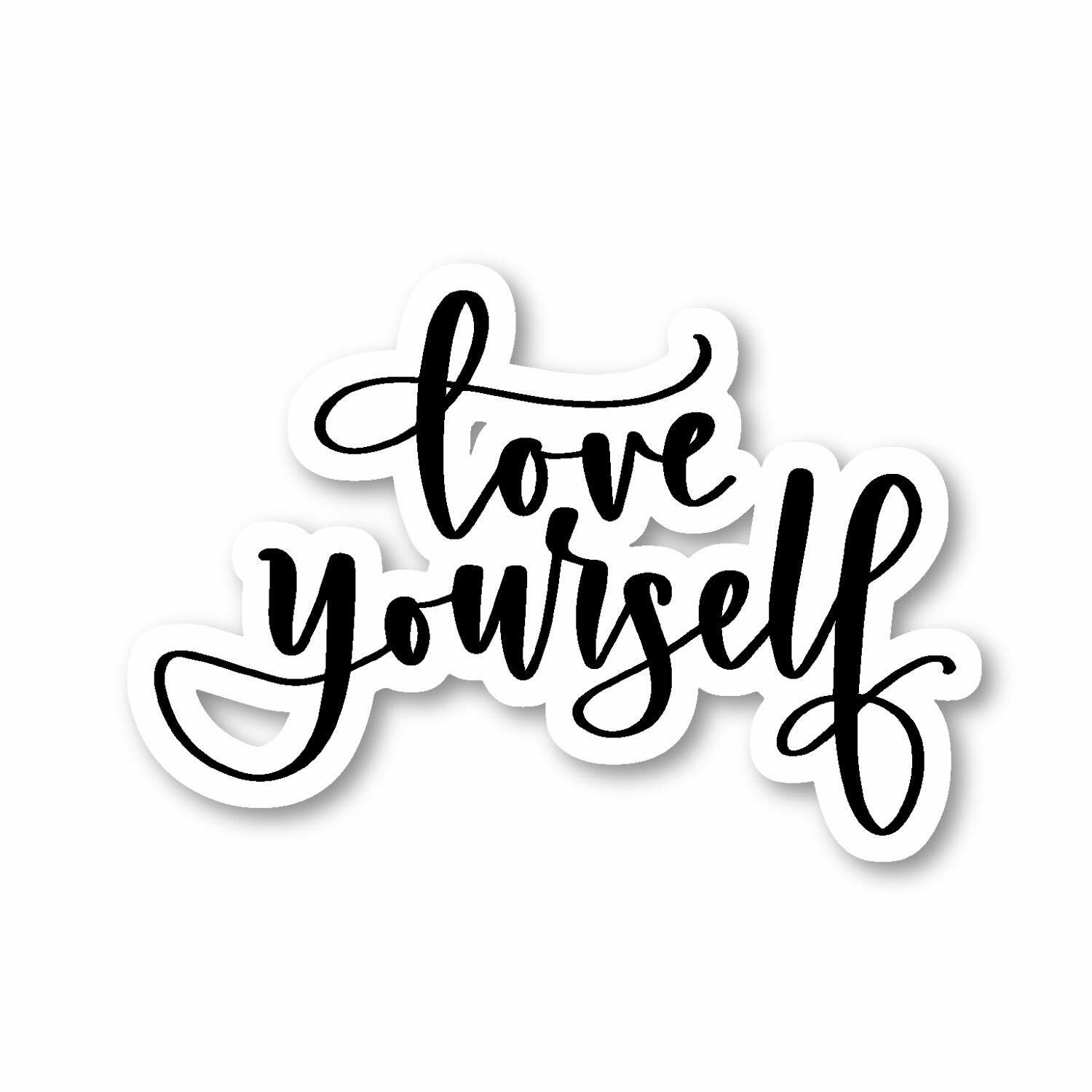 (2) Love Yourself Sticker Inspirational Quote Sticker Decal 2.5″