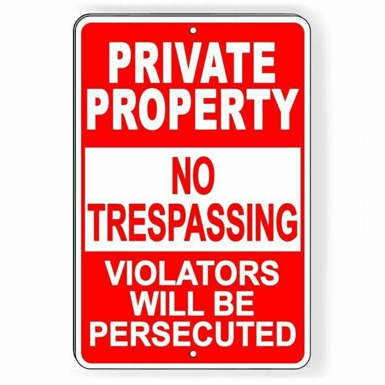 Private property no trespassing violators will be persecuted Sign / Decal