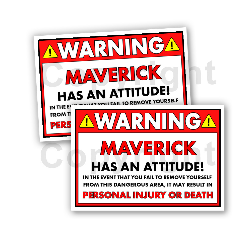 MAVERICK HAS AN ATTITUDE 2 Funny Warning Stickers 5″ wide orange Set of 2