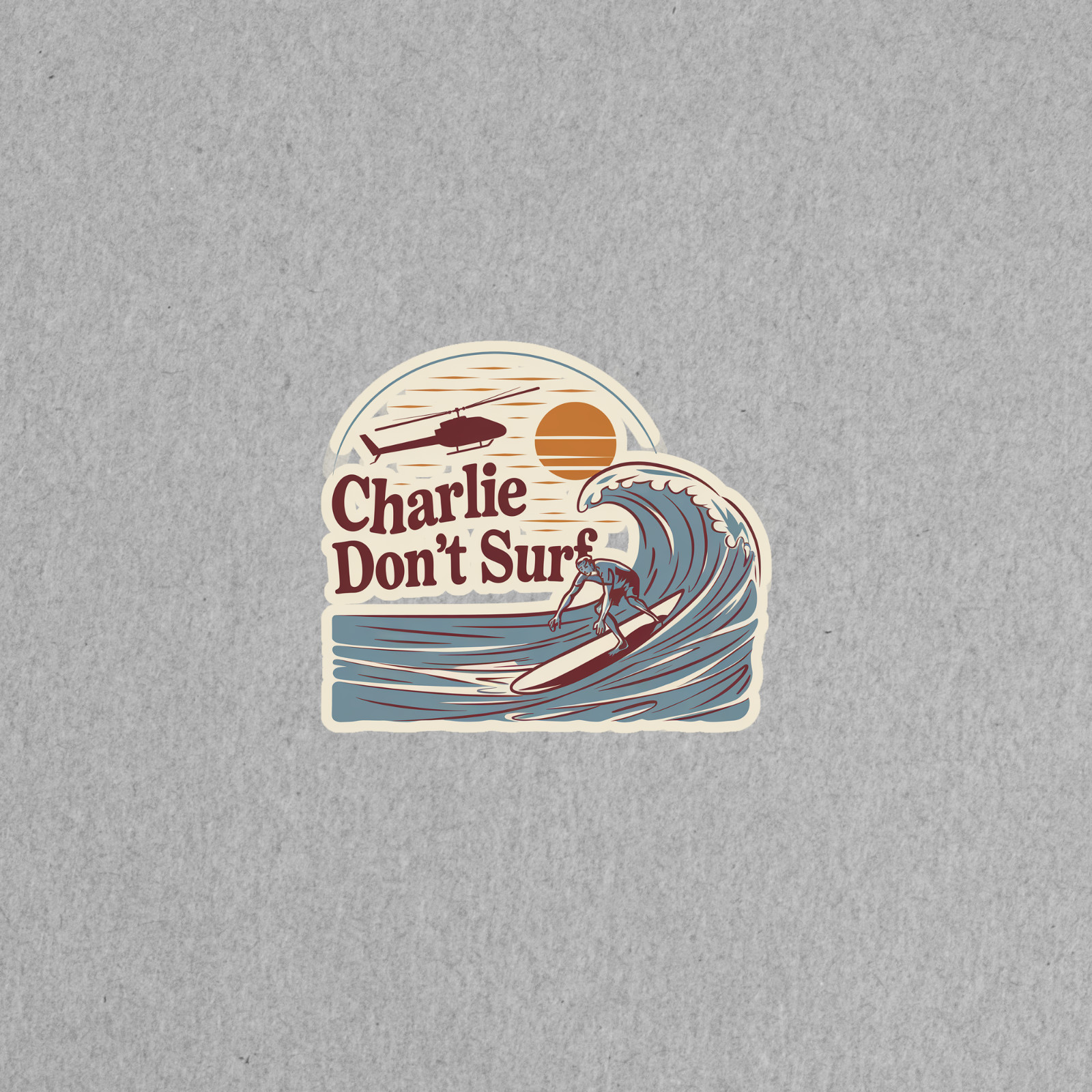 Charlie Don’t Surf Retro Surfing Sticker Apocalypse Now Movie Quote Decal #3733