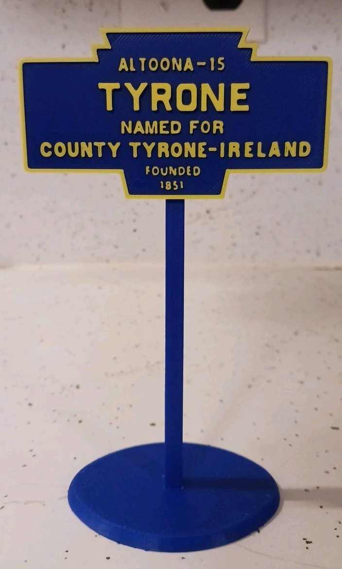 “Tyrone County Pennsylvania Mini-Replica Sign 6” Tall Sign