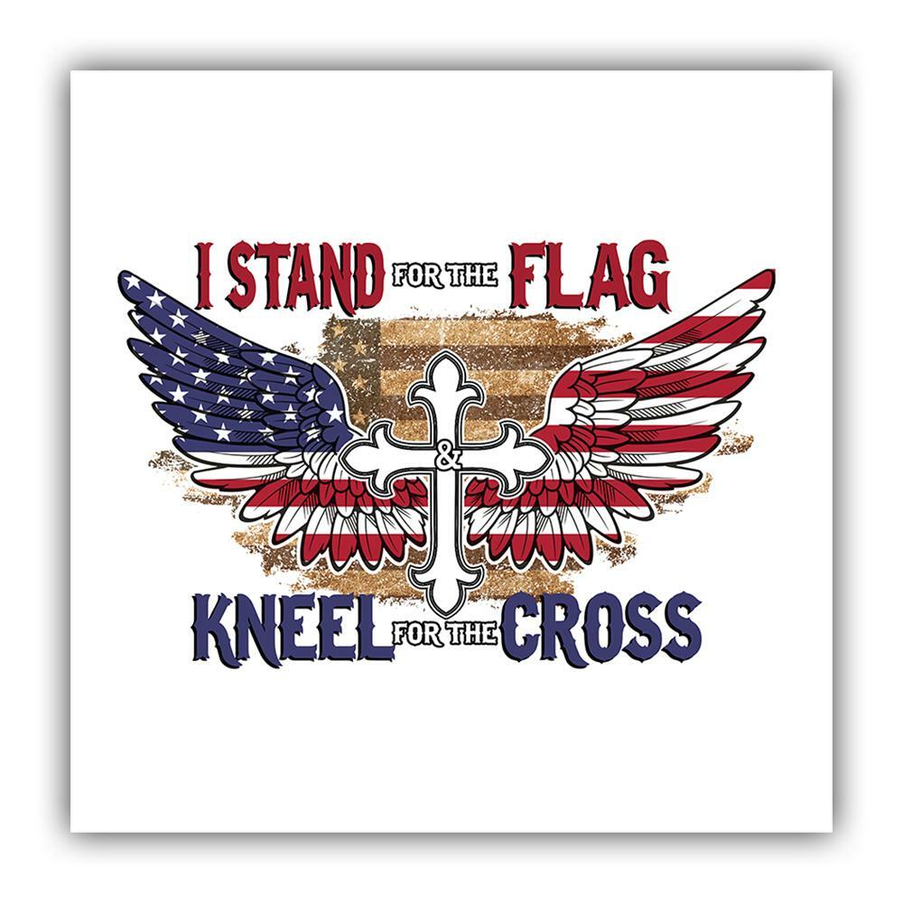 Gift Sticker : I Stand For The Flag Kneel Cross Eagle Wing American USA