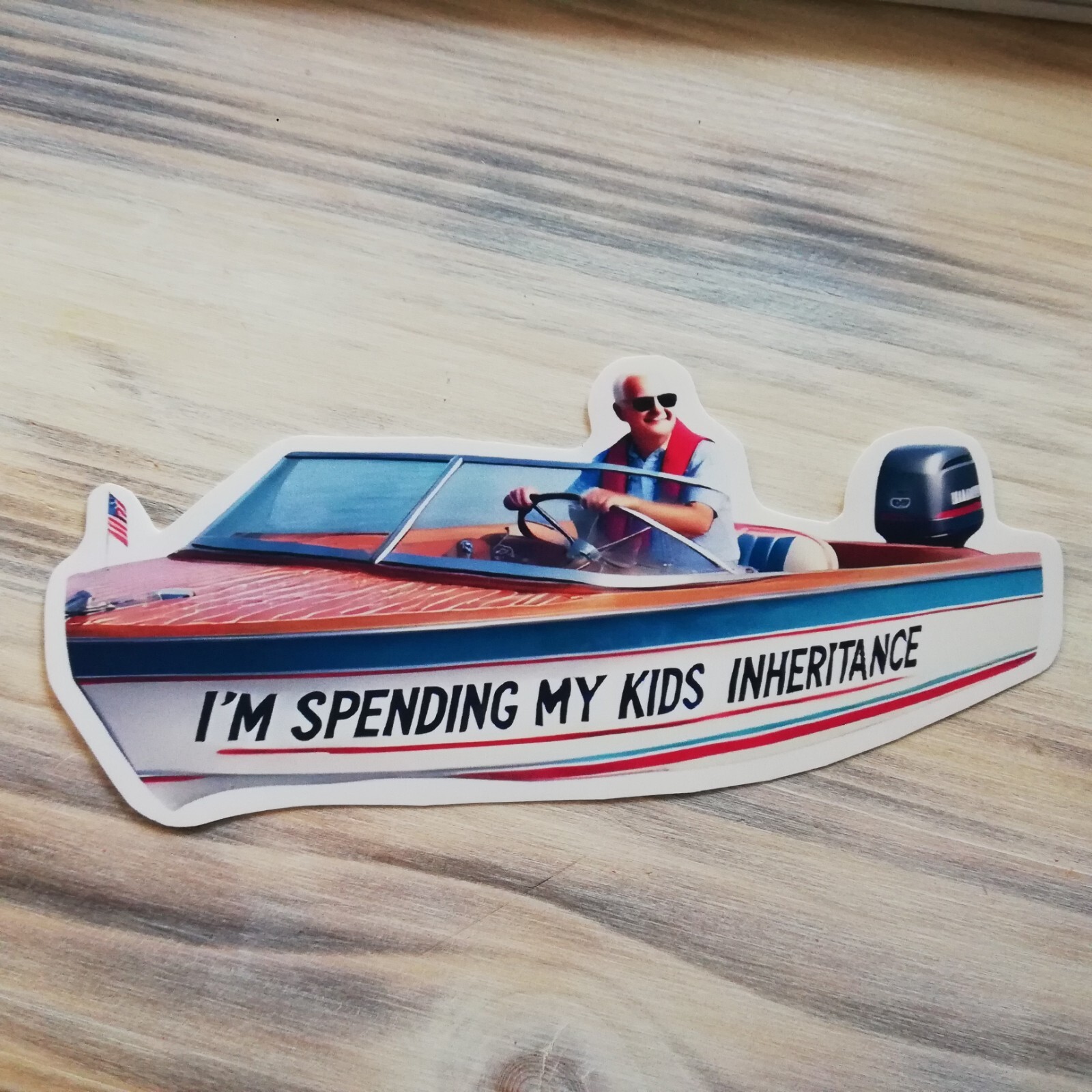 boat , i’m spending my kids inheritance ,funny sticker ,sticker