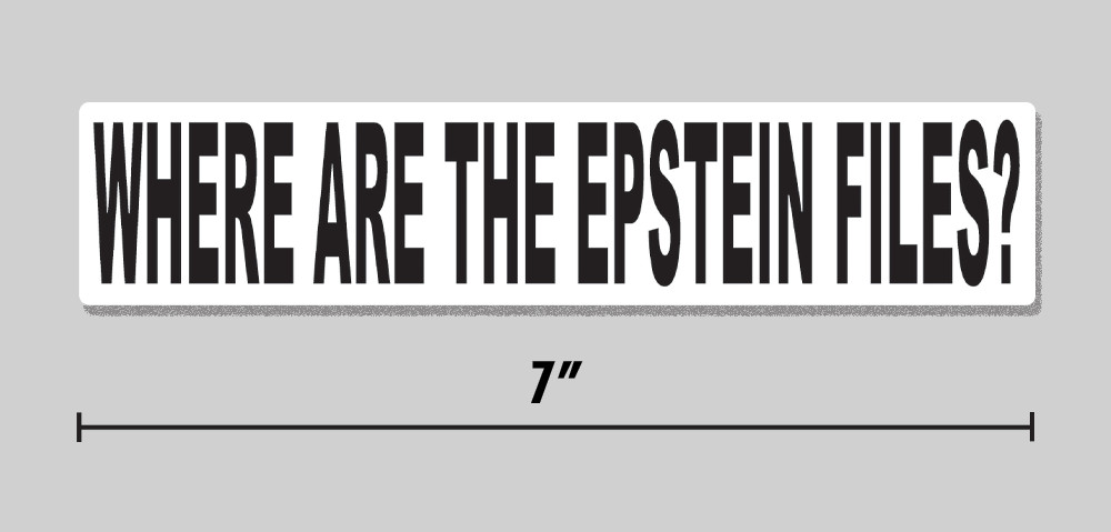 Anti-Trump Sticker “Where are the Epstein files?” 7″ Vinyl Decal