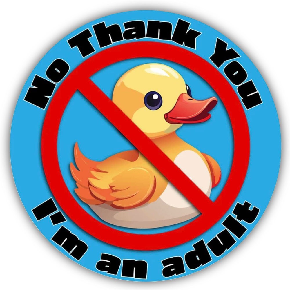 No Ducking I’m An Adult Round Color Art Cut To Shape Vinyl Sticker