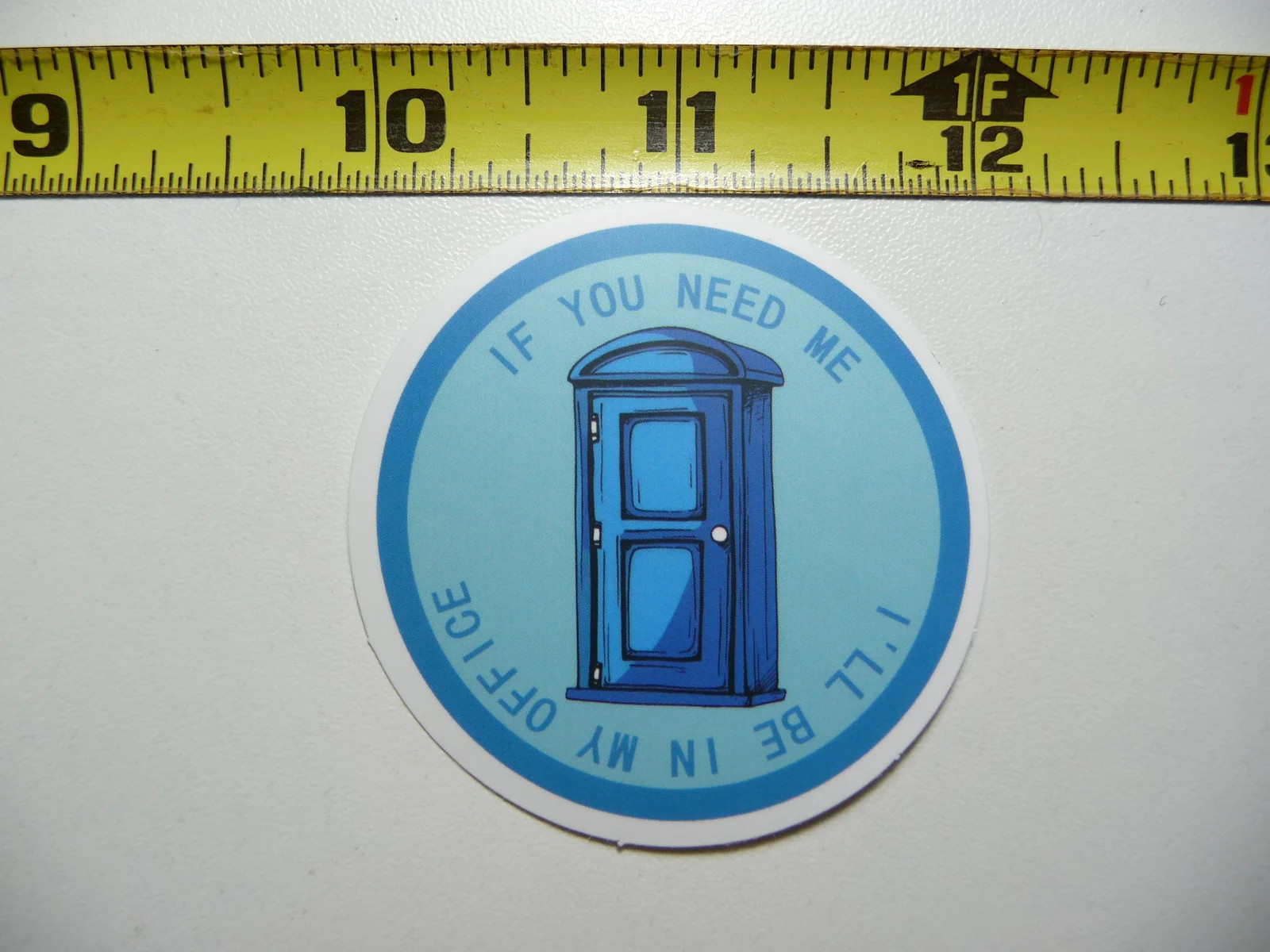 IF YOU NEED ME I’LL BE IN MY OFFICE OUTHOUSE SMALL STICKER DECAL FUNNY ER JOB