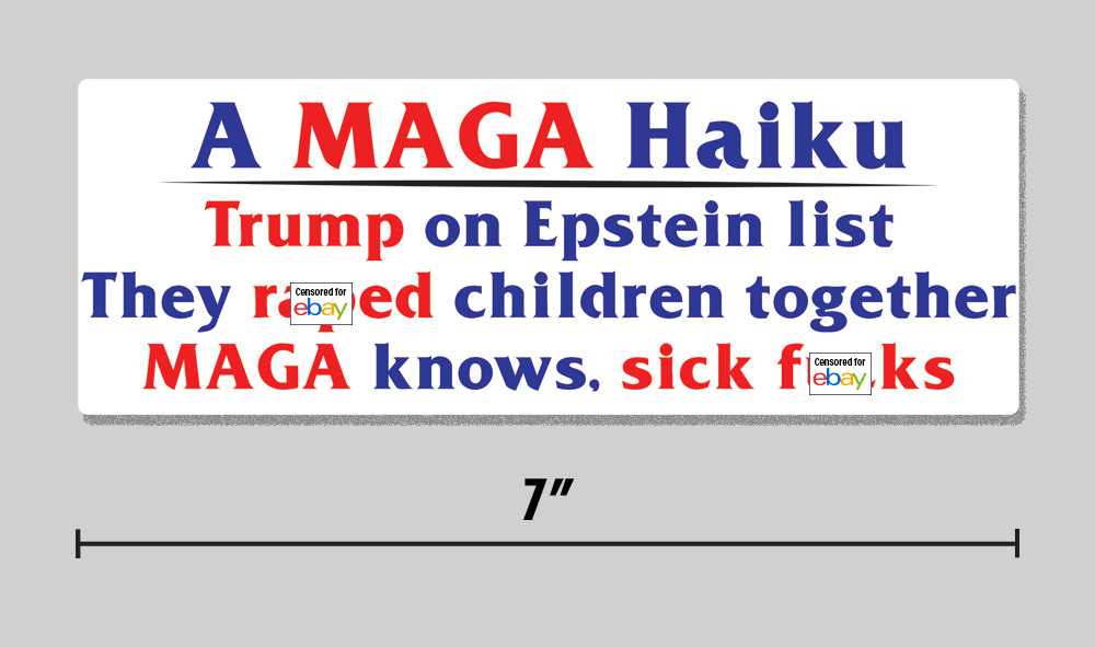 Anti-Trump Sticker “MAGA Haiku” 7″ Vinyl Decal