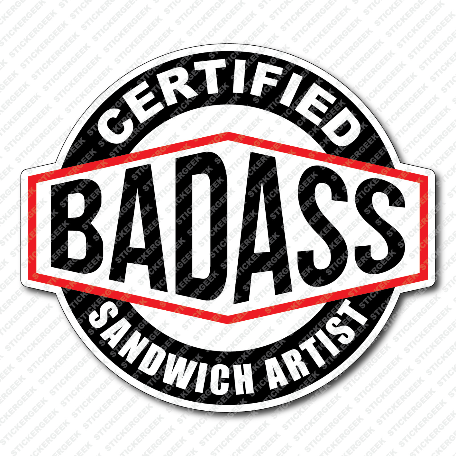 Certified Bad Ass SANDWICH ARTIST Mug Tumbler Water Bottle Tablet Prank Sticker