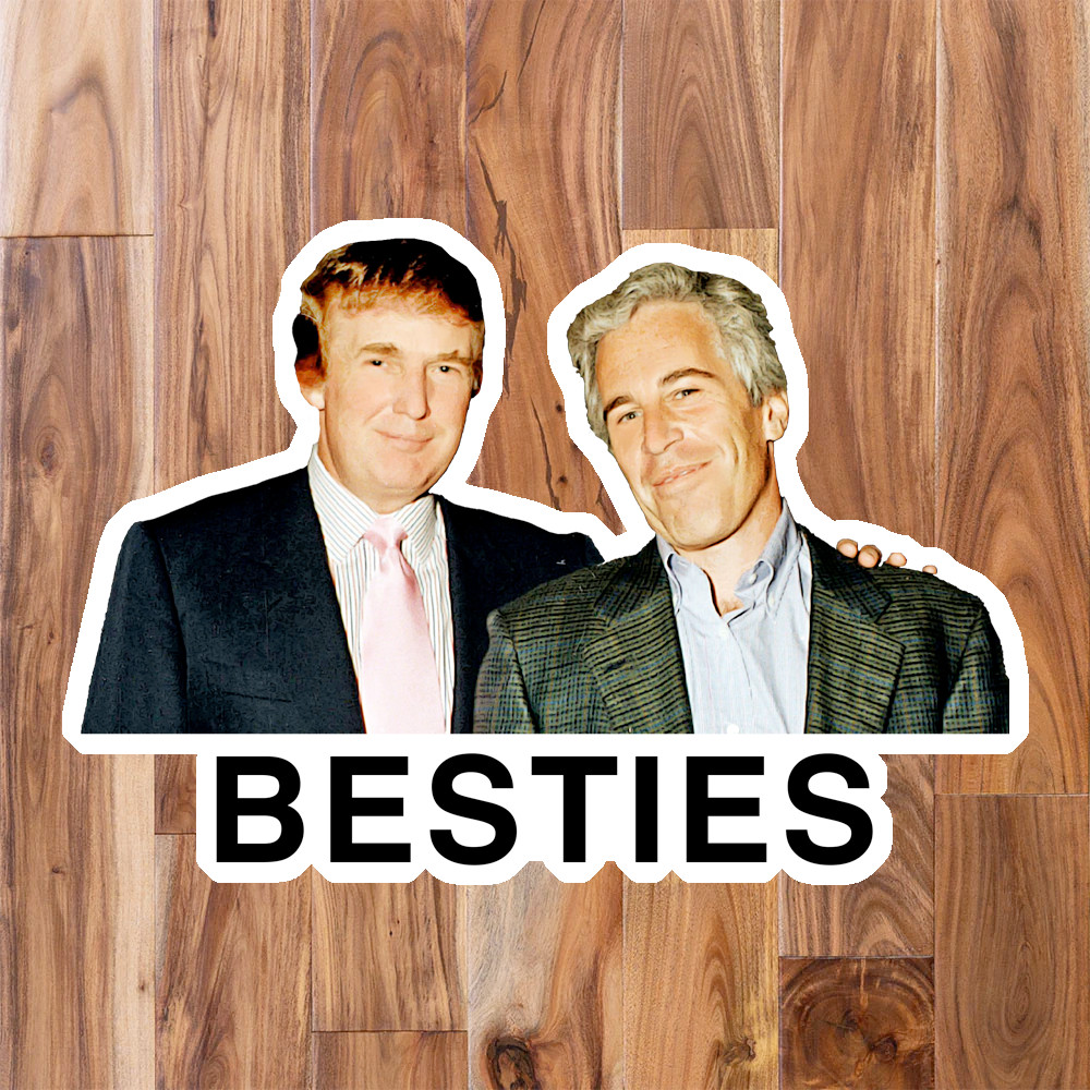 “BESTIES” Sticker Pack Donald Trump w/ Jeffrey Epstein Files Anti-Trump Stickers