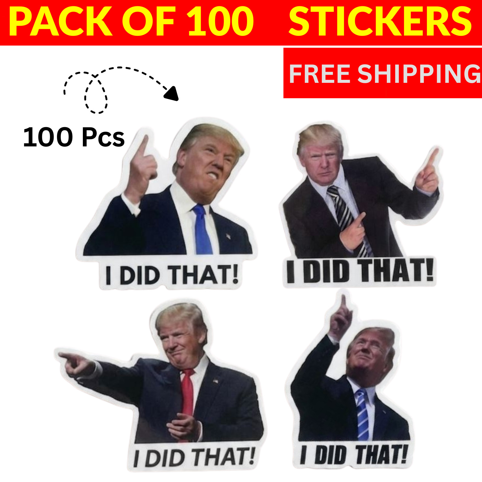 Trump “I DID THAT” Stickers Assorted 100 pack Decals Car Gas Pump Grocery shelf