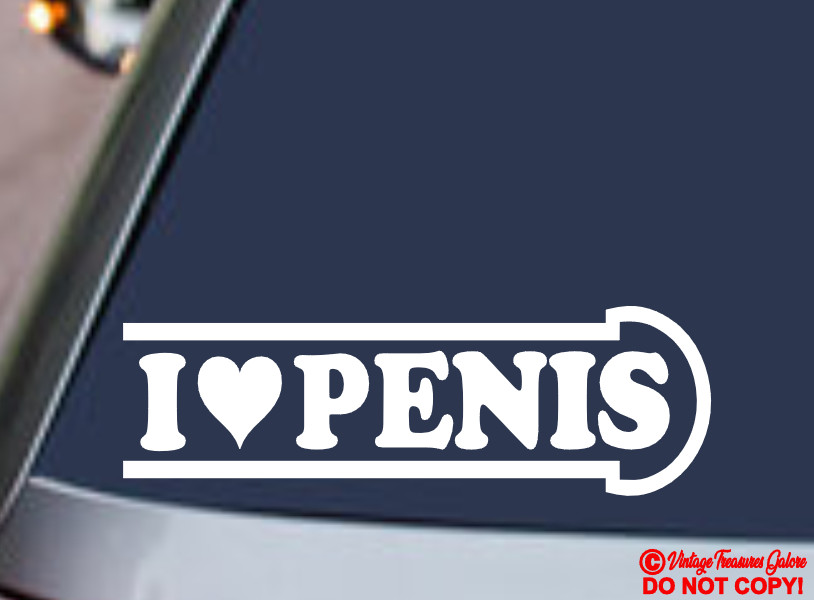 I LOVE PENIS Vinyl Decal Sticker Car Window Bumper HAWK TUAH SPIT ON THAT THANG