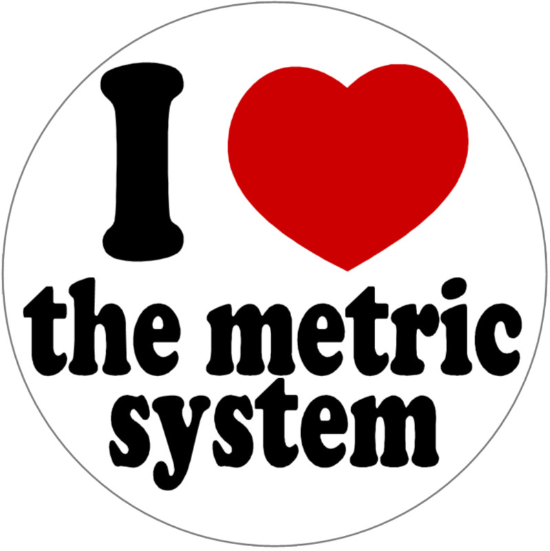 I Love The Metric System – 3 Inch Circle Sticker 3″ x 3″
